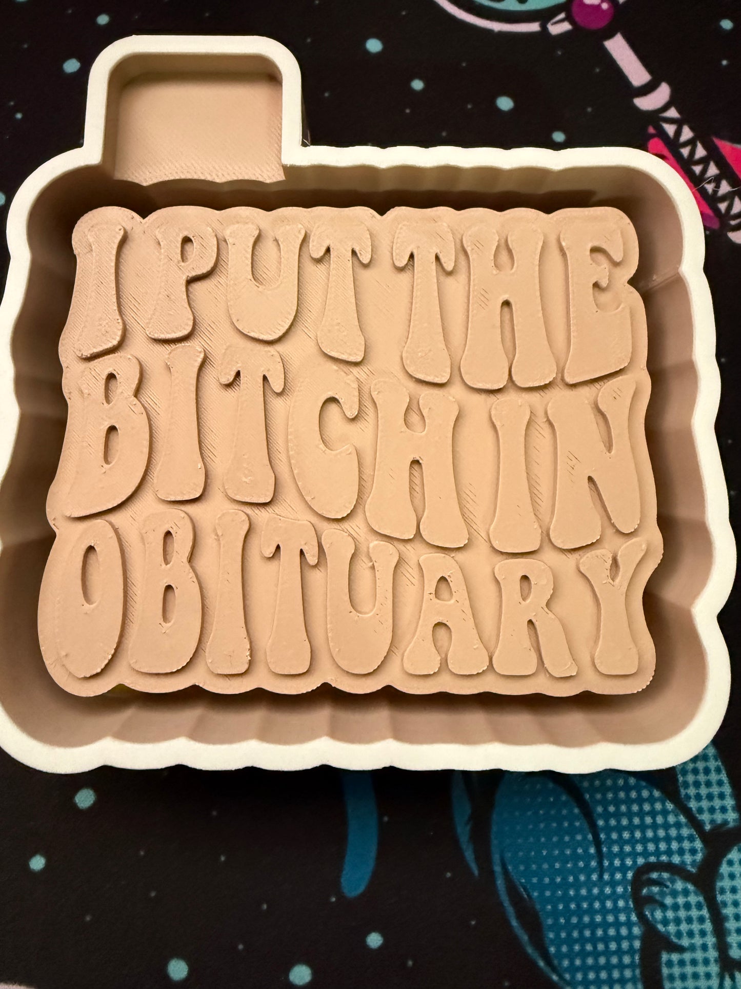 I put the B in obituary Mold