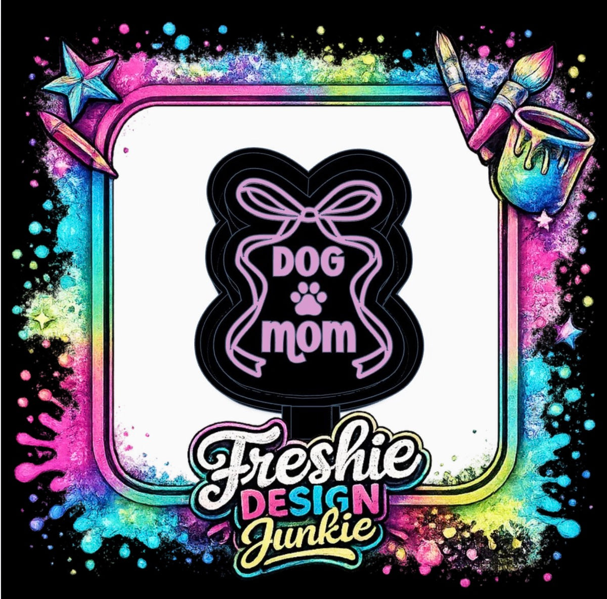Semi Exclusive Dog Mom Mold