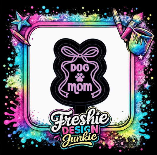 Semi Exclusive Dog Mom Mold